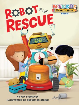 cover image of Robot to the Rescue